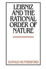 Cover: Leibniz and the Rational Order of Nature - Cambridge University Press