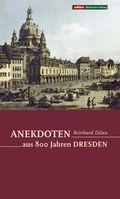 Cover: Anekdoten aus 800 Jahren Dresden - DDV Edition