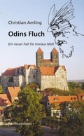 Cover: Odins Fluch. Ein neuer Fall f&uuml;r Iren&auml;us Moll - Ziethen, Harry