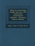 Cover: Deep-Sea Moorings; Design and Use with Unmanned Instrument Stations - Nabu Press