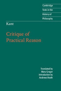 Enlarge image Cover: Kant: Critique of Practical Reason - Cambridge University Press