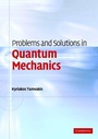 Cover: Problems and Solutions in Quantum Mechanics - Cambridge University Press