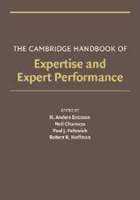 Enlarge image Cover: The Cambridge Handbook of Expertise and Expert Performance - Cambridge University Press