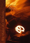 Cover: Die Magie der Elemente / Die Magie der Elemente - Band 2 - Arun