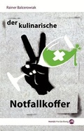 Cover: Der kulinarische Notfallkoffer - MONDO Heidelberg