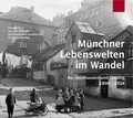 Cover: M&uuml;nchner Lebenswelten im Wandel - Volk Verlag
