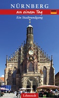 Cover: N&uuml;rnberg an einem Tag - Lehmstedt Verlag