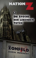 Cover: Die Epoche der lebenden Toten (Nation-Z) - HJB