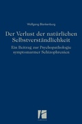 Cover: Der Verlust der nat&uuml;rlichen Selbstverst&auml;ndlichkeit - Parodos Verlag