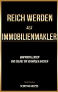 Cover: Reich werden als Immobilienmakler - Luminare Verlag