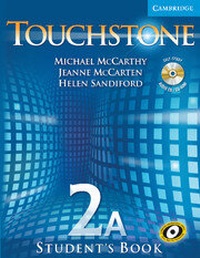 Enlarge image Cover: Touchstone Level 2A Student's Book A with Audio CD/CD-ROM - Cambridge University Press