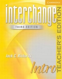 Enlarge image Cover: Interchange Intro Teacher's Edition - Cambridge University Press