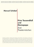 Cover: Prinz Tausendfu&szlig; und Mamapapa - trafo Literaturverlag