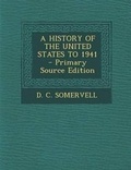 Cover: A History of the United States to 1941 - Nabu Press