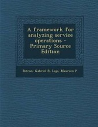 Enlarge image Cover: A Framework for Analyzing Service Operations - Nabu Press