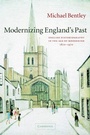Cover: Modernizing England's Past - Cambridge University Press