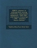 Cover: Eimco, Pioneer in Underground Mining Machinery and Process Equipment, 1926-1963 - Nabu Press
