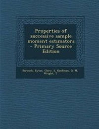 Enlarge image Cover: Properties of Successive Sample Moment Estimators - Nabu Press