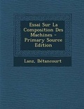 Cover: Essai Sur La Composition Des Machines - Nabu Press