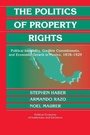 Cover: The Politics of Property Rights - Cambridge University Press