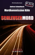 Cover: Mordkommission K&ouml;ln - Schleusermord - Lempertz Edition und Verlagsbuchhandlung