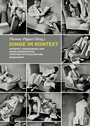 Cover: Dinge im Kontext - De Gruyter