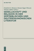Cover: Gesellschaft und Religion in der sp&auml;tbiblischen und deuterokanonischen Literatur - De Gruyter