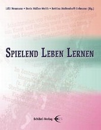 Enlarge image Cover: Spielend Leben Lernen - Schibri-Vlg