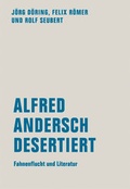 Cover: Alfred Andersch desertiert - Verbrecher
