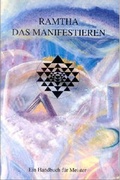 Cover: Ramtha - Das Manifestieren - Michaels