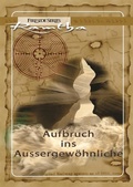 Cover: Aufbruch ins Au&szlig;ergew&ouml;hnliche - Michaels