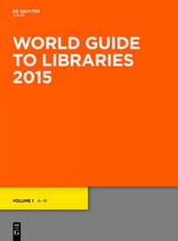 Enlarge image Cover: World Guide to Libraries 2015 - De Gruyter Saur