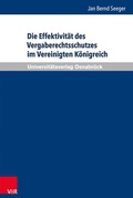 Cover: Die Effektivit&auml;t des Vergaberechtsschutzes im Vereinigten K&ouml;nigreich - Brill Deutschland