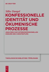 Abbildung von: Konfessionelle Identität und ökumenische Prozesse - De Gruyter