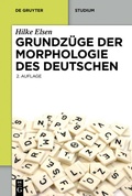 Cover: Grundz&uuml;ge der Morphologie des Deutschen - De Gruyter