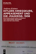 Cover: Hitlers Kriegskurs, Appeasement und die "Maikrise" 1938 - De Gruyter Oldenbourg