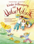 Cover: Kinder in Bewegung mit Naturmotorik - Klett Kita