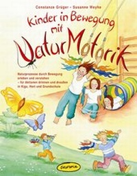 Abbildung von: Kinder in Bewegung mit Naturmotorik - Klett Kita