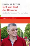Cover: Rot wie Blut die Blumen - Topos plus