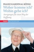 Cover: Woher komme ich? Wohin gehe ich? - Topos plus