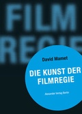 Cover: Die Kunst der Filmregie - Alexander