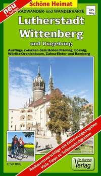 Abbildung von: Radwander- und Wanderkarte Lutherstadt Wittenberg und Umgebung - Barthel, A