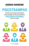 Cover: Psicotrampas : identifica las trampas psicol&oacute;gicas que te amargan la vida y encuentra las psicosoluciones para vivir mejor - Ediciones Paid&oacute;s Ib&eacute;rica