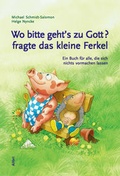 Cover: Wo bitte geht's zu Gott, fragte das kleine Ferkel - Alibri