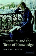 Bild: Literature and the Taste of Knowledge - Cambridge University Press