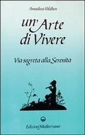 Abbildung von: Un' arte di vivere - Esoterismo, medianità, parapsicologia;Edizioni Mediterranee