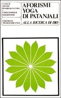 Bild: Gli aforismi yoga di Patanjali. Alla ricerca di Dio - Yoga, zen, meditazione;Edizioni Mediterranee