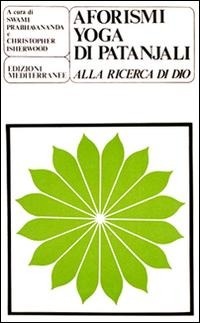 Abbildung von: Gli aforismi yoga di Patanjali. Alla ricerca di Dio - Yoga, zen, meditazione;Edizioni Mediterranee