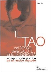 Abbildung von: Il tao del sesso, della salute, della longevità. Un approccio pratico ad un antico metodo - L' altra medicina;Edizioni Mediterranee