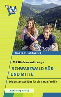 Abbildung von: Mit Kindern unterwegs - Schwarzwald Süd und Mitte - Silberburg